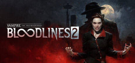 Vampire: The Masquerade® — Bloodlines™ 2
